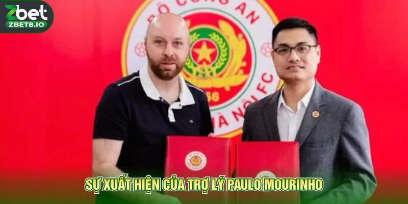 Sự xuất hiện của trợ lý Paulo Mourinho
